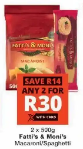 Checkers Fatti's & Moni's Macaroni/ Spaghetti offer