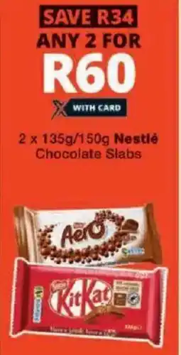 Checkers Nestlé Chocolate Slabs offer