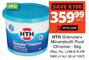 Checkers HTH Granular+ Mineralsoft Pool Chlorine offer