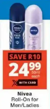 Checkers Nivea Roll-On for Men/ Ladies offer