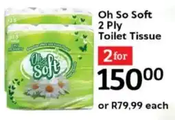 Oxford Freshmarket Oh So Soft 2 Ply Toilet Tissue offer