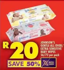 Shoprite JOHNSON'S GENTLE ALL OVER/EXTRA SENSITIVE BABY WIPES offer