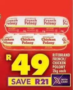 Shoprite RITEBRAND FRENCH/CHICKEN POLONY 2kg each offer