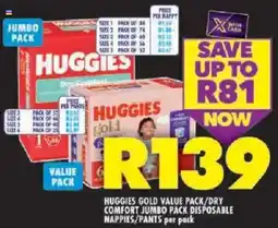 Shoprite Huggies gold value pack/ dry comfort jumbo pack disposable nappies/ pants offer