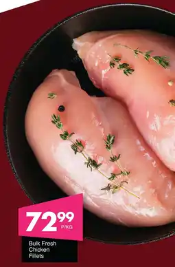 Save Hyper Bulk Fresh Chicken Fillets offer