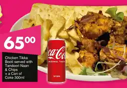 Save Hyper Chicken Tikka Booti served with Tandoori Naan & Chips + a Can of Coke offer