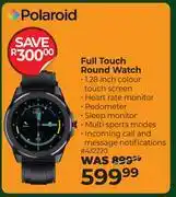 Dis-Chem Polaroid Full Touch Round Watch offer
