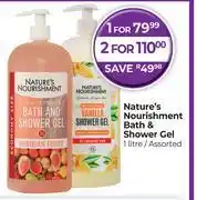 Dis-Chem Nature's Nourishment Bath & Shower Gel Assorted-1L offer