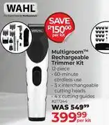 Dis-Chem Wahl Multigroom Rechargeable Trimmer Kit 12 Piece-Per Kit offer
