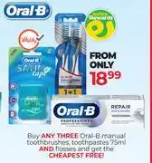 Dis-Chem Oral-B Manual Toothbrushes, Toothpastes 75ml & Flosses offer