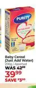 Dis-Chem Purity Baby Cereal (Just Add Water) Assorted-200g offer