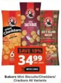 Checkers Bakers Mini Biscuits/ Cheddars/ Crackers All Variants offer