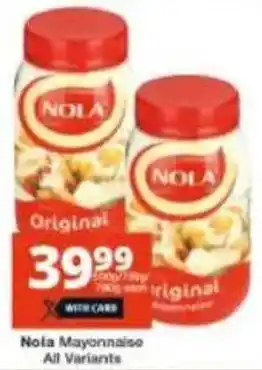 Checkers Nola Mayonnaise All Variants offer