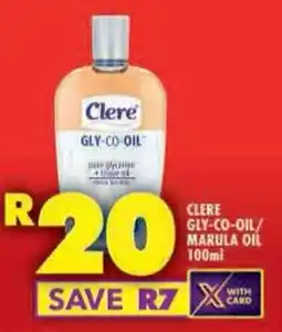 Shoprite Clere gly-co-oil/ marula oil offer