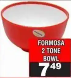 Advance Cash n Carry Formosa 2 tone bowl offer