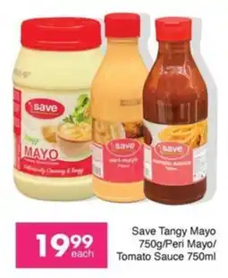 Save Save Tangy Mayo/ Peri Mayo/ Tomato Sauce offer
