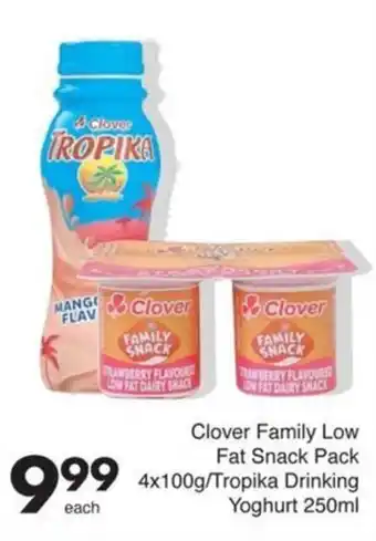 Save Clover Family Low Fat Snack Pack/ Tropika Drinking Yoghurt offer