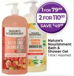 Dis-Chem Nature's Nourishment Bath & Shower Gel Assorted offer