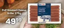 Pick n Pay PnP Smoked Cheese Griller offer