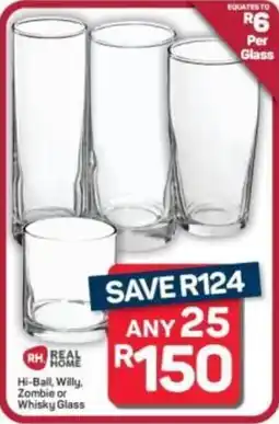 Pick n Pay Hypermarket REAL HOME Hi-Ball, Willy, Zombie or Whisky Glass offer
