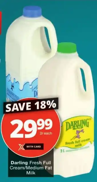 Checkers Darling Fresh Full Cream/ Medium Fat Milk offer
