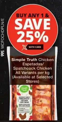 Checkers Simple Truth Chicken Espetadas/ Spatchcock Chicken All Variants offer