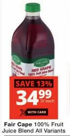 Checkers Fair Cape 100% Fruit Juice Blend All Variants offer