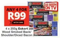 Checkers Eskort Wood Smoked Back/ Shoulder/ Diced Bacon offer