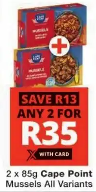 Checkers Cape Point Mussels All Variants offer