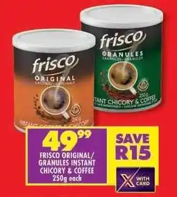 Shoprite FRISCO ORIGINAL/GRANULES INSTANT CHICORY & COFFEE offer