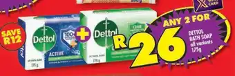 Shoprite DETTOL BATH SOAP offer