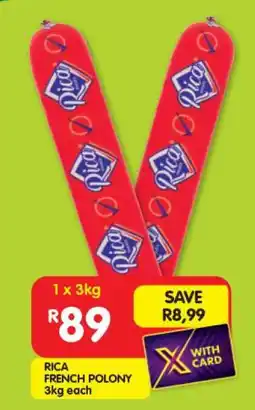 Shoprite RICA FRENCH POLONY 3kg each offer