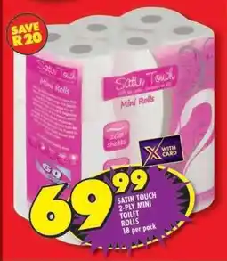 Shoprite SATIN TOUCH 2-PLY MINI TOILET ROLLS offer
