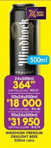 Shoprite WINDHOEK PREMIUM DRAUGHT BEER 500ml cans offer