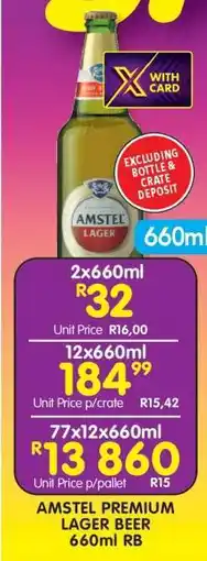 Shoprite AMSTEL PREMIUM LAGER BEER 660ml RB offer