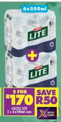 Shoprite CASTLE LITE 2 x 6x500ml cans offer