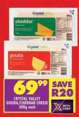 Shoprite CRYSTAL VALLEY GOUDA/CHEDDAR CHEESE 500g each offer