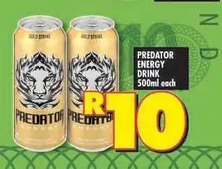 Shoprite PREDATOR ENERGY DRINK 500ml each offer