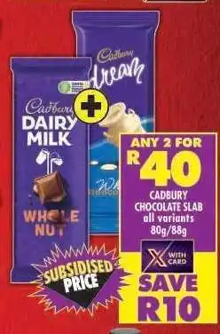 Shoprite CADBURY CHOCOLATE SLAB all variants 80g/88g offer