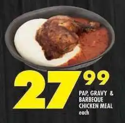 Shoprite PAP, GRAVY & BARBEQUE CHICKEN MEAL offer