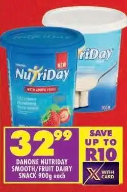 Shoprite DANONE NUTRIDAY SMOOTH/FRUIT DAIRY SNACK 900g offer