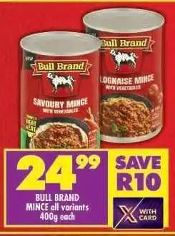 Shoprite BULL BRAND MINCE all variants 400g each offer