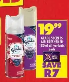 Shoprite GLADE SECRETS AIR FRESHENER 180ml all variants each offer