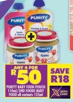 Shoprite PURITY BABY FOOD POUCH 110ml/2ND FOODS BABY FOOD all variants 125ml offer