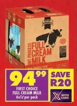 Shoprite FIRST CHOICE FULL CREAM MILK 6x1β per pack offer