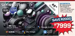 Pick n Pay Hypermarket SKYWORTH 65'' QLED UHD Google TV offer