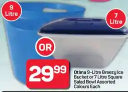 Pick n Pay Hypermarket Otima 9-Litre Breezy Ice Bucket or 7 Litre Square Salad Bowl offer
