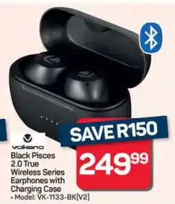 Pick n Pay Hypermarket Volkano Black Pisces 2.0 True Wireless Series Earphones offer