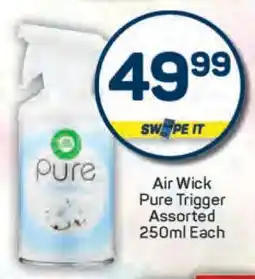 Pick n Pay Air Wick Pure Trigger Assorted 250ml Each offer