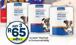 Pick n Pay no name Dog Food in Tin Assorted 820g offer